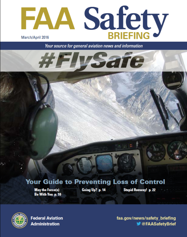 FAA Safety Briefing March/April 2016 Your Guide to Preventing Loss of